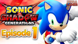 Sonic Generations Remastered Sonic X Shadow Generations Gameplay Walkthrough Part 1 [upl. by Trudi]