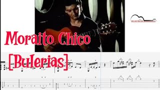 Moraito Chico Bulerias guitar tab Tutorial [upl. by Nollid562]