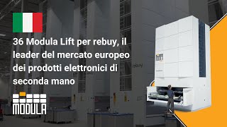 36 Modula Lift per rebuy il leader del mercato europeo dei prodotti elettronici di seconda mano [upl. by Stillman226]