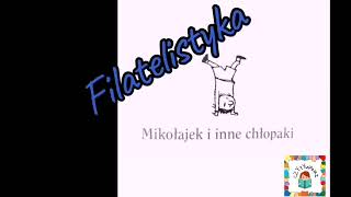 Mikołajek i inne chłopakirozdział 7 quotFilatelistykaquot  audiobook pl [upl. by Karl615]