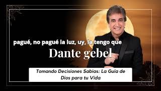 Dante Gebel  Como tomar decisiones sabias [upl. by Esiuolyram367]