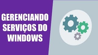 Gerenciando serviços no Windows com Snapin quotserviços do windowsquot [upl. by Kcirej]