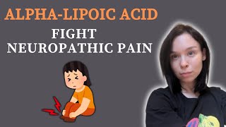 AlphaLipoic Acid and Neuropathy [upl. by Quillon]