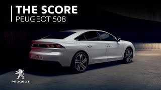 Peugeot 508  The Score  Behind the performance [upl. by Ahsirk]