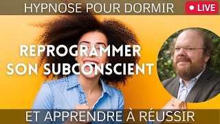 🎥 Hypnose pour dormir et REPROGRAMMER SON SUBCONSCIENT  ✌️Apprendre à réussir Séance à 0352 [upl. by Virgel]