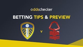 Leeds v Nottingham Forest  Betting Tips amp Preview [upl. by Franni928]