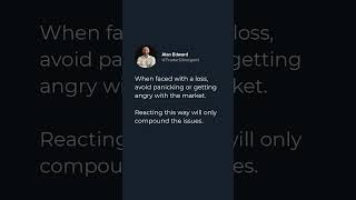 When faced with a loss avoid panicking or getting angry with the market Reacting this way will [upl. by Shaper]