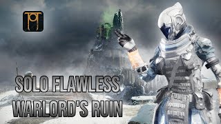 SOLO FLAWLESS WARLORDS RUIN  DESTINY 2 [upl. by Aseela]