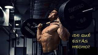 Motivación GYM  ¿DE QUÉ ESTÁS HECHO [upl. by Germain484]