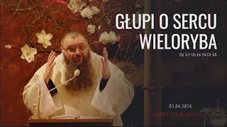 03042024 Głupi o sercu wieloryba [upl. by Ynaffit]