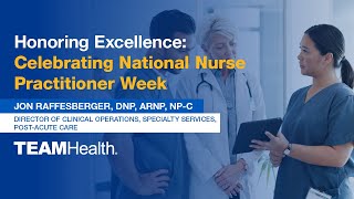 Celebrating National Nurse Practitioner Week  Jon Raffesberger [upl. by Ryun248]