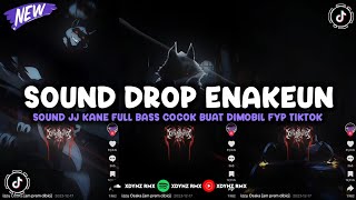 DJ DROP ENAKEUN V25 SOUND JJ MENGKANE FULL BASS COCOK BUAT DI MOBIL VIRAL TIKTOK TERBARU 2024 🎧 [upl. by Filiano]