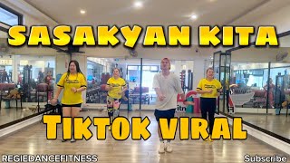 SASAKYAN KITA TIKTOK VIRAL REMIX BY DJ JOHNREY masbate remix I REGIEDANCEFITNESS I RDF [upl. by Ganiats]