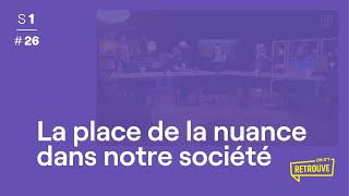 La nuance atelle encore sa place dans les discours de notre société [upl. by Moitoso]