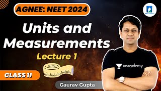 Units and Measurements  L1  Class 11  Physics  NEET 2024  Gaurav Gupta [upl. by Elo]