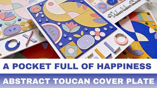 294 In Focus A Pocket Full of Happiness Abstract Toucan A2 Cover Plate [upl. by Azaleah]