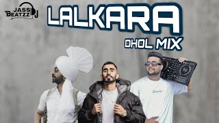 Lalkaara  Dhol Remix  Diljit  Sultaan  Ghost  Dj Jass Beatzz  New Punjabi Songs 2023 [upl. by Ile660]