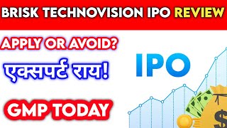 Brisk Technovision Limited IPO Brisk Technovision IPO Review  Brisk Technovision IPO GMP Today [upl. by Ateloj]