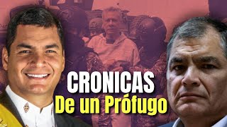 El ASCENSO Y CAIDA de RAFAEL CORREA DELGADO De Presidente a Prófugo [upl. by Aneles]