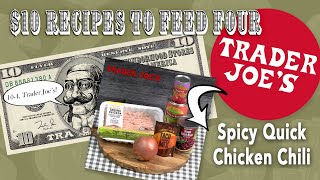 10 Recipes to Feed 4  Spicy Quick Chicken Chili  Trader Joe’s [upl. by Johppah834]