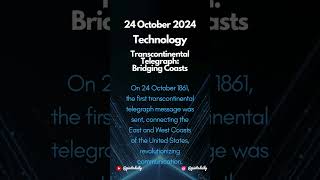 Transcontinental Telegraph  Bridging Coasts on 24 October 📡TechHistory thisdaythatyear [upl. by Dewitt]