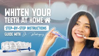 WHITEN YOUR TEETH AT HOME WITH A STEPBYSTEP INSTRUCTIONS GUIDE WITH DR RODRÍGUEZ [upl. by Granthem663]