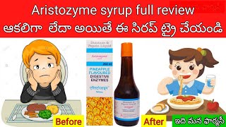 aristozyme Syrup in Telugu Composition Uses Sideeffects etcఆకలిగా లేదా జీర్ణం అవ్వడం లేదా [upl. by Lounge681]