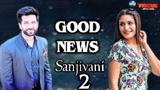 SANJIVANI SEASON 2  A VERY GOOD NEWS FOR NAKUUL MEHTA amp SURBHI CHANDNA FANS  LATEST UPDATE [upl. by Sorenson]