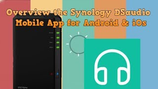 Synology DS Audio vs QNAP QMusic for NAS Mobile App Comparison [upl. by Ellehsat935]