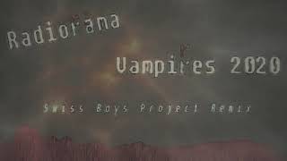 Radiorama  Vampires 2020 [upl. by Lantz752]