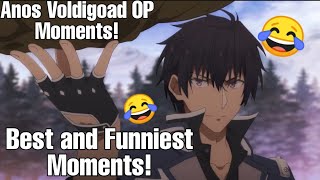 Anos Voldigoad Funny Overpowered Moments  The Misfit of Demon King Academy Funny Moments [upl. by Trescha]