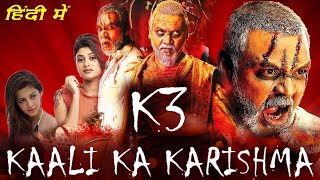 K3 Kaali Ka Karishma Full Movie In Hindi Dubbed  Raghava Lawrence Oviya Vedhika  Facts amp Review [upl. by Mella404]