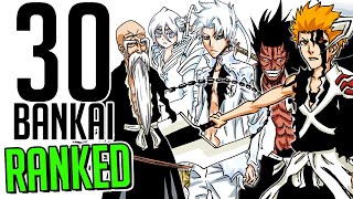 ALL 30 Bankai RANKED WEAKEST TO STRONGEST  BLEACH Ranking [upl. by Winton896]