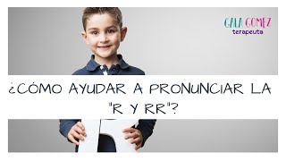 ¿Cómo ayudar a pronunciar la R y RR [upl. by Madoc206]