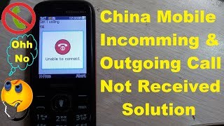 China Mobile Incoming amp Outgoing call Disconnect Problem solution [upl. by Ivatts145]