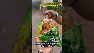 Create your own Bag at Just Rs 99😍🔥 Indian Street Food [upl. by Anitram]