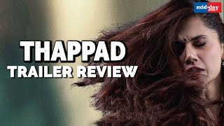 Thappad trailer review  Taapsee Pannu’s fight against domestic violence is hardhitting [upl. by Asiluj]