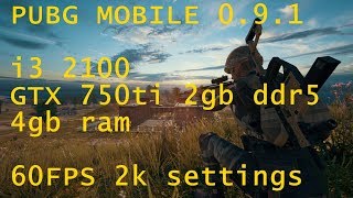 PUBG MOBILE i3 2100 GTX750ti 2GB ddr5 4gb ram 2k HD 60FPS [upl. by Ahsiram]