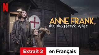 Anne Frank ma meilleure amie Extrait 3  BandeAnnonce en Français  Netflix [upl. by Ilse]