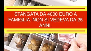 STANGATA DA 4000 EURO A FAMIGLIA NON SI VEDEVA DA 25 ANNI [upl. by Akirdnahs]