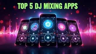 Top 5 DJ Mixing Android App [upl. by Dusen]