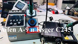 Распаковка паяльной станции Aifen A9 и сравниваем с Ksger C245 [upl. by Etteval]