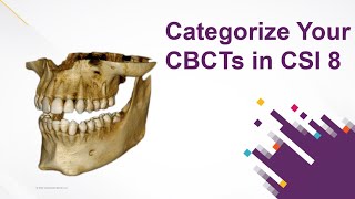 Carestream Imaging  Categorize Your CBCTs in CSI 8 [upl. by Cirala]