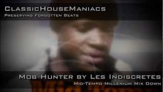 Les Indiscretes  Mob Hunter MidTempo [upl. by Alesi639]