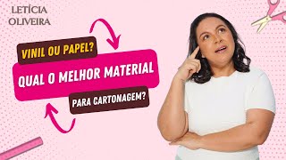 Vinil ou Papel Qual o MELHOR material para Cartonagem [upl. by Manheim]