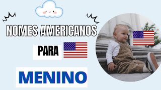 NOMES AMERICANOS MASCULINOS MAIS POPULARES [upl. by Christye]