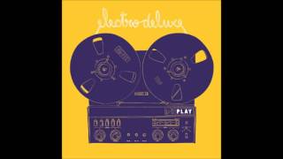 08  Electro Deluxe  Where Is the Love ft Ben lOncle Soul Play [upl. by Aseela]