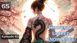 Heavenly Sacred Knowledge Episode 65 Audio Mythic Realms Audiobook [upl. by Samaria487]