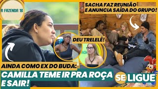 A Fazenda  Sacha faz reunião e anuncia saída do grupão Camilla teme ir pra roça e sair  Ao Vivo [upl. by Ruenhs]