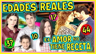 EL AMOR NO TIENE RECETA  EDADES REALES DEL ELENCO  TELEVISA  LAS ESTRELLAS [upl. by Beckie11]